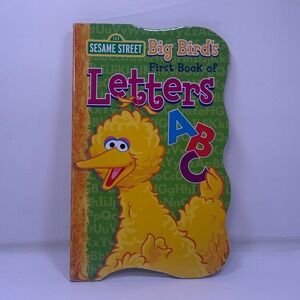 Sesame Street Big Birds First Book of Letters ABC Board Book Toddler Learning